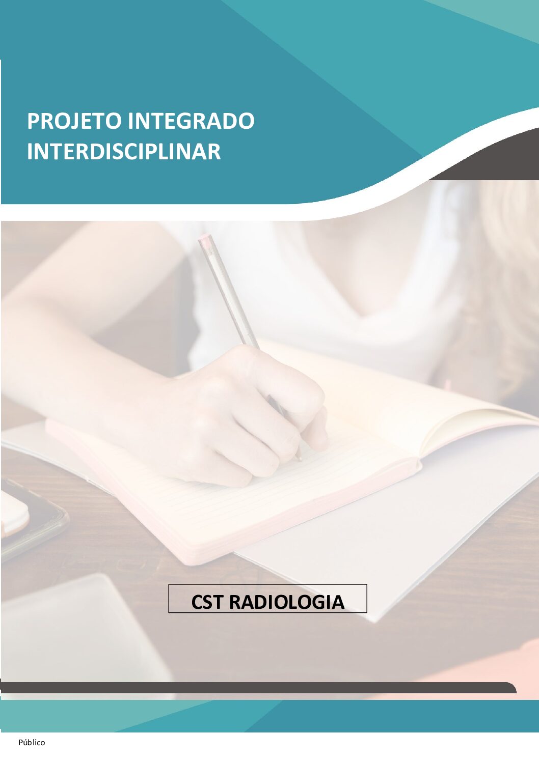 PROJETO INTEGRADO INTERDISCIPLINAR RADIOLOGIA - Humanização na Radiologia um atendimento mais empático e eficiente